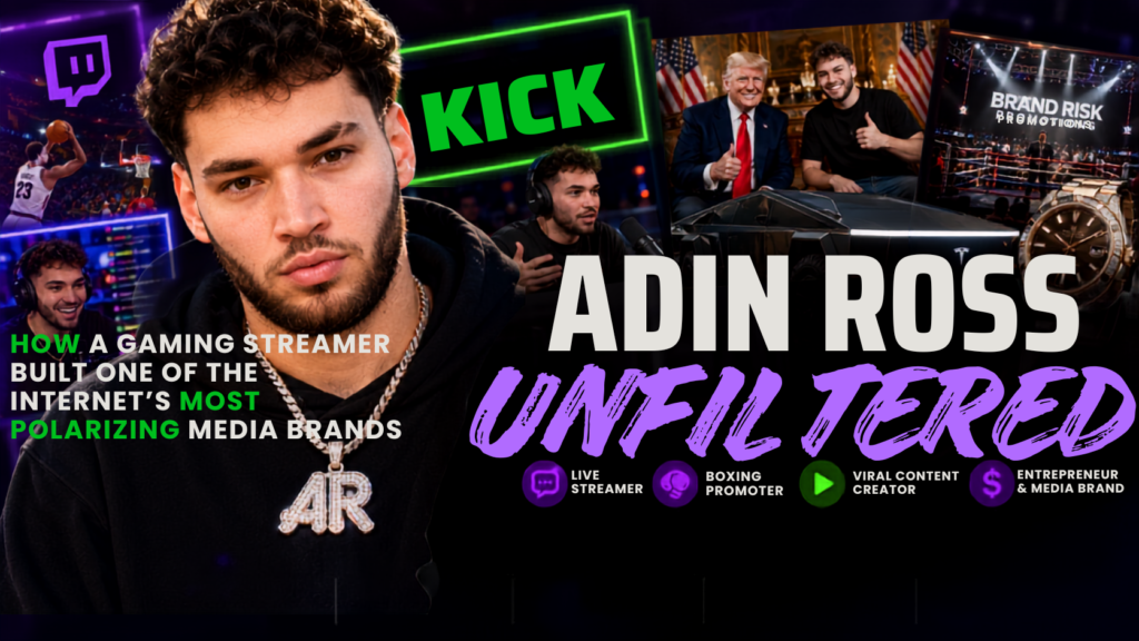 Adin Ross: From Gaming Streamer to Media Brand